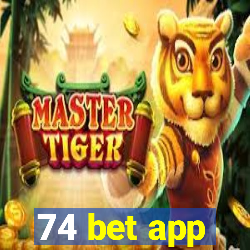 74 bet app